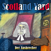 Wolfgang Pauls. Scotland Yard, Folge 23: Der Ausbrecher