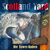 Wolfgang Pauls. Scotland Yard, Folge 25: Die Tower-Raben