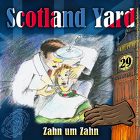 . Scotland Yard, Folge 29: Zahn um Zahn