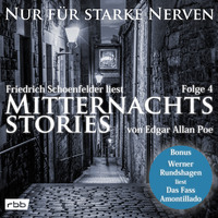 E. A. Poe. Mitternachtsstories von E. A. Poe - Nur f?r starke Nerven, Folge 4 (ungek?rzt)