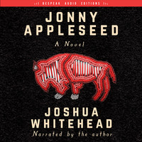 Joshua Whitehead. Jonny Appleseed - A Novel (Unabridged)