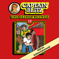 . Captain Blitz und seine Freunde, Folge 17: Gift im Sch?neichenwald