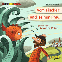 Br?der Grimm. Vom Fischer und seiner Frau - Prominente lesen M?rchen - IchH?rMal