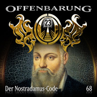 . Offenbarung 23, Folge 68: Der Nostradamus-Code