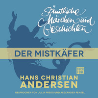 . H. C. Andersen: S?mtliche M?rchen und Geschichten, Der Mistk?fer
