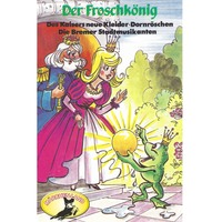. Gebr?der Grimm, Der Froschk?nig und weitere M?rchen