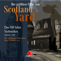 . Die gr??ten F?lle von Scotland Yard - Das 100 Jahre Verbrechen, Folge 24: Isolation - 1982