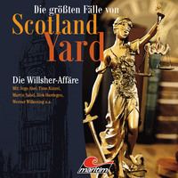 Paul Burghardt. Die gr??ten F?lle von Scotland Yard, Folge 25: Die Willsher-Aff?re