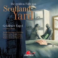 . Die gr??ten F?lle von Scotland Yard, Folge 7: Gefallener Engel