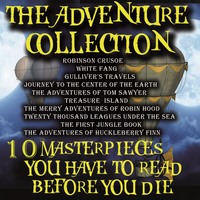 . The Adventure Collection. 10 Masterpieces You Have to Read Before You Die