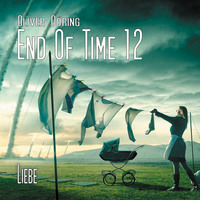 Oliver D?ring. End of Time, Folge 12: Liebe (Oliver D?ring Signature Edition)