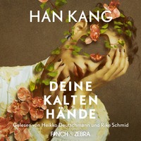 Han  Kang. Deine kalten H?nde (Ungek?rzte Lesung)