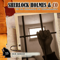 . Sherlock Holmes & Co, Folge 15: Der Arrest