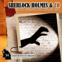 Артур Конан Дойл. Sherlock Holmes & Co, Folge 14: Der Mann in Orange