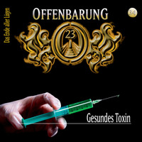 Lars Peter Lueg. Offenbarung 23, Folge 34: Gesundes Toxin