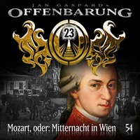 Jan Gaspard. Offenbarung 23, Folge 54: Mozart, oder: Mitternacht in Wien