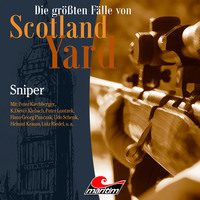 . Die gr??ten F?lle von Scotland Yard, Folge 37: Sniper