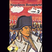 . Abenteurer unserer Zeit, Napoleon Bonaparte, Folge 2