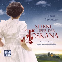 Karin Seemayer. Sterne ?ber der Toskana