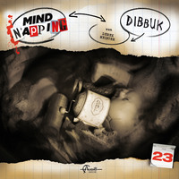 Derek Meister. MindNapping, Folge 23: Dibbuk