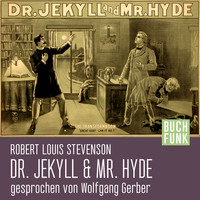 Роберт Льюис Стивенсон. Der seltsame Fall des Dr. Jekyll und Mr. Hyde (Ungek?rzt)