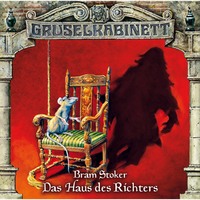 Брэм Стокер. Gruselkabinett, Folge 43: Das Haus des Richters