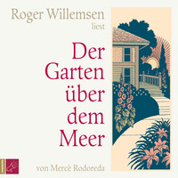 Merc? Rodoreda. Der Garten ?ber dem Meer