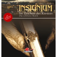 . Insignium - Im Zeichen des Kreuzes, Folge 3: Das schwarze Reich