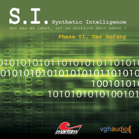 . S.I. - Synthetic Intelligence, Phase 1: Der Anfang