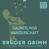 Br?der Grimm. Daumerlings Wanderschaft