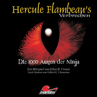 Ellen B. Crown. Hercule Flambeau's Verbrechen, Folge 4: Die 1000 Augen der Ninja