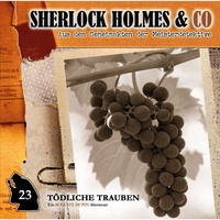 Markus Duschek. Sherlock Holmes & Co, Folge 23: T?dliche Trauben