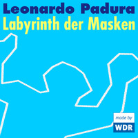 Leonardo Padura. Labyrinth der Masken