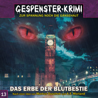 . Gespenster-Krimi, Folge 13: Das Erbe der Blutbestie
