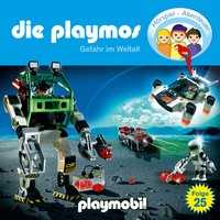 . Die Playmos - Das Original Playmobil H?rspiel, Folge 25: Gefahr im Weltall