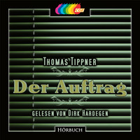 . Der Auftrag (ungek?rzt)