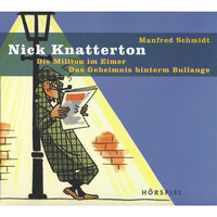 . Nick Knatterton, Folge 4: Die Million im Eimer / Das Geheimnis hinterm Bullauge