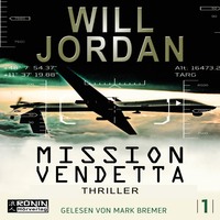 Will Jordan. Mission Vendetta - Ryan Drake 1 (Ungek?rzt)