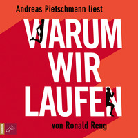 Ronald Reng. Warum wir laufen