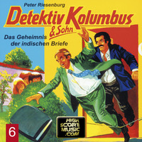 . Detektiv Kolumbus & Sohn, Folge 6: Das Geheimnis der indischen Briefe