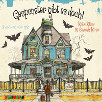 Kate Klise. Friedhofstra?e 43, Teil 1: Gespenster gibt es doch! (Inszenierte Lesung)