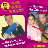 . Willi wills wissen, Folge 8: Wie siehts aus im Krankenhaus? / Was macht der Zahnarzt?