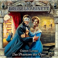 . Gruselkabinett, Folge 4: Das Phantom der Oper