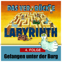 Hans-Joachim Herwald. Mik Berger. Das ver-r?ckte Labyrinth, Folge 4: Gefangen unter der Burg