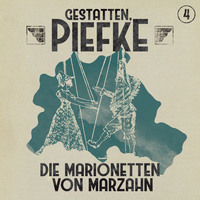 . Gestatten, Piefke, Folge 4: Die Marionetten von Marzahn