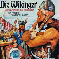 Hans Paulisch. Die Wikinger, Folge 2: Bj?rn Einarsson, der Abenteurer