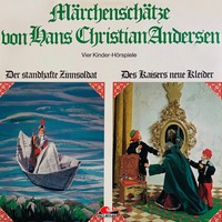 . M?rchensch?tze von Hans Christian Andersen, Der standhafte Zinnsoldat, Des Kaisers neue Kleider, Die Prinzessin auf der Erbse, Das h?ssliche junge Entlein