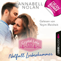 Annabell Nolan. Crystal Lake, Folge 3: Notfall Liebeskummer (Ungek?rzt)