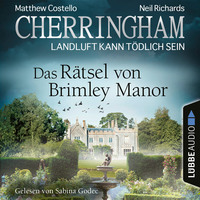 . Cherringham - Landluft kann t?dlich sein, Folge 34: Das R?tsel von Brimley Manor (Ungek?rzt)