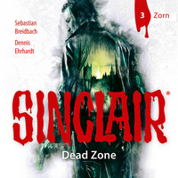 Dennis Ehrhardt. Sinclair, Staffel 1: Dead Zone, Folge 3: Zorn